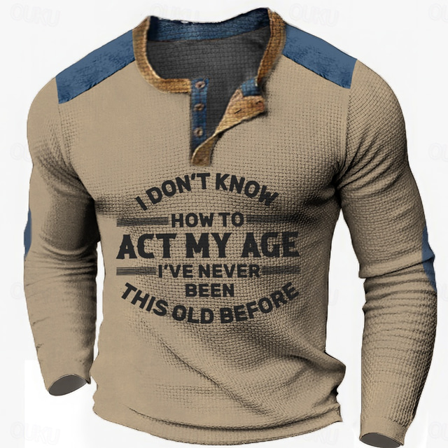  Herr Grafisk Act My Age Henleytröja Våffel T-shirt Långärmad 3D-tryck Mode Designer Ledigt Utomhussport Helgdag Festival Vår & Höst Svart Marinblå Kaki Mörkblå Henley Henley T-shirt