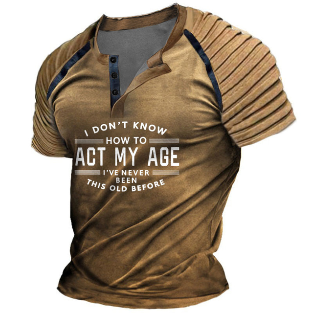  Act My Age Casual Vintage Retro Men's 3D Print Henley Shirt Raglan T Shirt Going out T shirt Navy Blue Khaki Army Green Short Sleeve Henley Shirt Spring & Summer Clothing Apparel S M L XL XXL 3XL