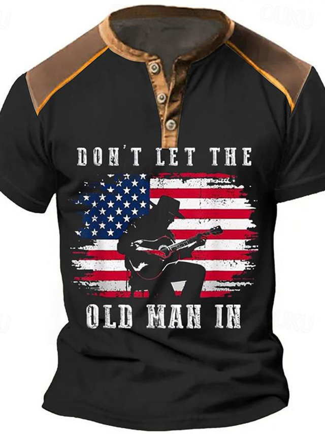  Don't Let the Old Man In American US Flag Men's Street Style 3D Print T shirt Tee Henley Shirt Sports Outdoor Holiday Going out T shirt Black Army Green Dark Blue Short Sleeve Henley Shirt Summer