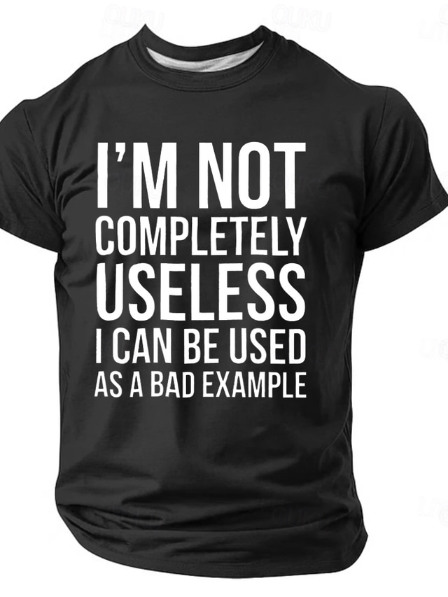  Men's I'm Not Completely Useless I Can Be Used As A Bad Example T Shirt Funny Round Neck Clothing Apparel Graphic Print Street Daily Short Sleeve Fashion Cool Classic Casual