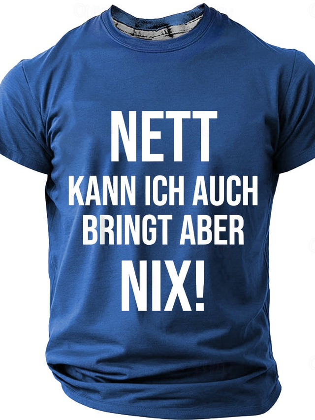  Men's Red Sarcastic German Graphic T-Shirt 'Nett Kann Ich Auch, Bringt Aber Nix!' Lifestyle Tee