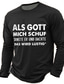 Χαμηλού Κόστους Μπλουζάκια πίστης-Ανδρική Γραφική Μπλούζα Μακρού Μανικιού Αστείο Γερμανικό Σλόγκαν 'Όταν ο Θεός Με Δημιούργησε Χαμογέλασε  Σκέφτηκε Θα είναι Διασκεδαστικό'