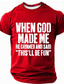 cheap Men&#039;s Funny T shirts-Men&#039;s Funny Short Sleeve T-Shirt with &#039;When God Made Me He Grinned And Said This&#039;ll Be Fun&#039; Graphic Print for Humorous Lifestyle
