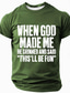 cheap Men&#039;s Funny T shirts-Men&#039;s Funny Short Sleeve T-Shirt with &#039;When God Made Me He Grinned And Said This&#039;ll Be Fun&#039; Graphic Print for Humorous Lifestyle
