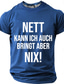 cheap Men&#039;s Funny T shirts-Men&#039;s Red Sarcastic German Graphic T-Shirt &#039;Nett Kann Ich Auch, Bringt Aber Nix!&#039; Lifestyle Tee