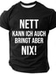 cheap Men&#039;s Funny T shirts-Men&#039;s Red Sarcastic German Graphic T-Shirt &#039;Nett Kann Ich Auch, Bringt Aber Nix!&#039; Lifestyle Tee