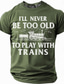 cheap Men&#039;s Funny T shirts-Train Lover T-shirt, I&#039;ll Never Be Too Old to Play With Trains, Vintage Steam Train Graphic Tee, Train Enthusiast Shirt, Perfect Gift for Model Train Collectors, Casual Wear, Sizes S M L XL XXL XXXL