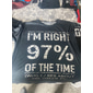 T-shirt graphique amusant pour homme 'J'ai raison 97% du temps (qui se soucie des autres 4%)' jeu de mots sarcastique à manches courtes