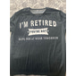 Mannen's Grappige Pensioen Werk Humor T-Shirt - 