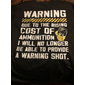 男のファニーTシャツ：弾薬コスト警告、警告ショットなしのグラフィックショートスリーブティー